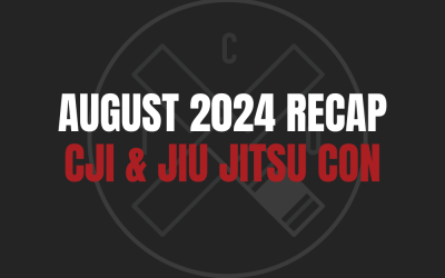 CJI and Jiu Jitsu Con Recap: August 2024